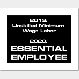 Essential is the new minimum wage labor (US spelling Posters and Art
